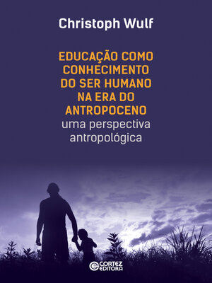 cover image of Educação como conhecimento do ser humano na era do antropoceno